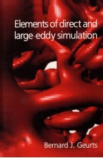 ELEMENTS OF DIRECT AND LARGE-EDDY SIMULATION