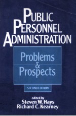 PUBLIC PERSONNEL ADMINISTRATION PROBLEMS AND PROSPECTS SECOND EDITION