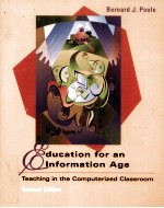 EDUCATION FOR AN INFORMATION AGE TEACHING IN THE COMPUTERIZED CLASSROOM SECOND EDITION