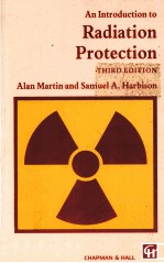 AN INTRODUCTION TO RADIATION PROTECTION THIRD EDITION