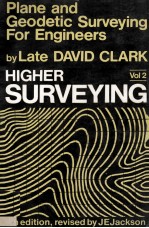 PLANE AND GEODETIC SURVEYING VOLUME TWO HIGHER SURVEYING SIXTH EDITION