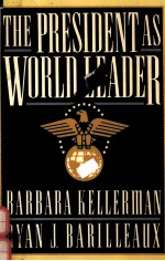 THE PRESIDENT AS WORLD LEADER