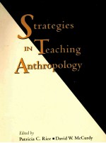 STRATEGIES IN TEACHING ANTHROPOLOGY