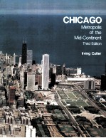 CHICAGO METROPOLIS OF THE MID-CONTINENT THIRD EDITION