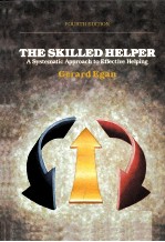 THE SKILLED HELPER:A SYSTEMATIC APPROACH TO EFFECTIVE HELPING