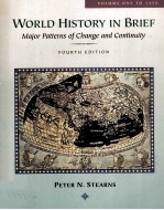 WORLD HISTORY IN BRIEF MAJOR PATERNS OF CHANGE AND CONTINUITY FOURTH EDITION VOLUME ONE TO 1450