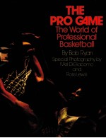 THE PRO GAME:THE WORLD OF PROFESSIONAL BASKETBALL