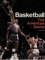 BASKETBALL THE AMERICAN GAME