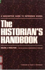 THE HISTORIAN'S HANDBOOK:A DESCRIPTIVE GUIDE TO REFERENCE WORKS