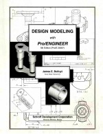 DESIGN MODELING WITH PRO/ENGINEER 5TH EDITION(PRO/E 2000I)