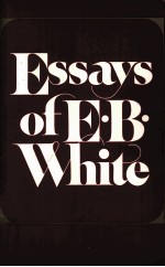 ESSAYS OF E.B.WHITE