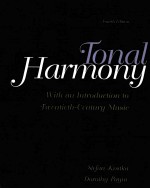 TONAL HARMONY WITH AN INTRODUCTION TO TWENTIETH-CENTURY MUSIC