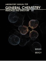 LABORATORY MANUAL FOR GENERAL CHEMISTRY PRINCIPLES AND STRUCTURE 3/E