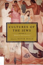 CULTURES OF THE JEWS VOLUME III MODERN ENCOUNTERS A NEW HISTORY