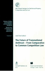 THE FUTURE OF TRANSNATIONAL ANTITRUST-FROM COMPARATIVE TO COMMON COMPETITION LAW