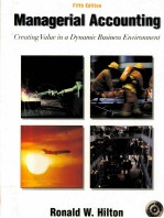 MANAGERIAL ACCOUNTING:CREATING VALUE IN A DYNAMIC BUSINESS ENVIRONMENT FIFTH EDITION