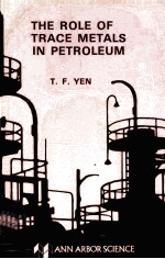 THE ROLE OF TRACE METALS IN PETROLEUM