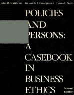 POLICIES AND PERSONS A CASEBOOK IN BUSINESS ETHICS SECOND EDITION