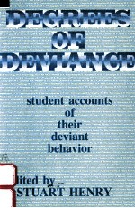 DEGREES OF DEVIANCE:STUDENT ACCOUNTS OF THEIR DEVIANT BEHAVIOR