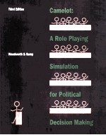 CAMELOT:A ROLE PLAYING SIMULATION FOR POLITICAL DECISION MAKING THIRD EDITION