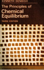 THE PRINCIPLES OF CHEMICAL EQUILIBRIUM:WITH APPLICATIONS IN CHEMISTRY AND CHEMICAL ENGINEERING THIRD