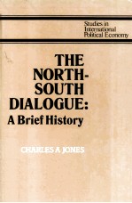 THE NORTH-SOUTH DIALOGUE A BRIEF HISTORY