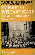 EMPIRE TO WELFARE STATE ENGLISH HISTORY 1906-1976 SECOND EDITION