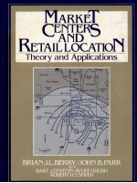 MARKET CENTERS AND RETAIL LOCATION THEORY AND APPLICATIONS