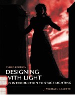 DESIGNING WITH LIGHT:AN INTRODUCTION TO STAGE LIGHTING THIRD EDITION