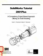 SOLIDWORKS TUTORIAL 2001PLUS:A COMPETENCY PROJECT BASED APPROACH UTILIZING 3D SOLID MODELING