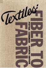 TEXTILES:FIBER TO FABRIC FOURTH EDITION