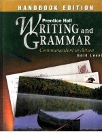 WRITING AND GRAMMAR COMMUNICATION IN ACTION GOLD LEVEL