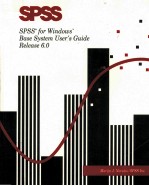 SPSS SPSS FOR WINDOWS BASE SYSTEM USER'S GUIDE RELEASE 6.0