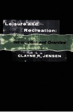 LEISURE AND RECREATION:INTRODUCTION AND OVERVIEW