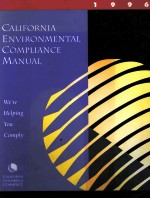 CALIFORNIA ENVIRONMENTAL COMPLIANCE MANUAL