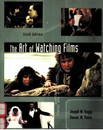 THE ART OF WATCHING FILMS SIXTH EDITION