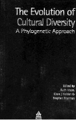 THE EVOLUTION OF CULTURAL DIVERSITY:A PHYLOGENETIC APPROACH