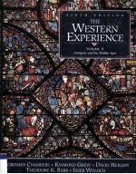 THE WESTERN EXPERIENCE VOLUME A:ANTIQUITY AND THE MIDDLE AGES SIXTH EDITION