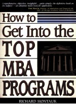 HOW TO GET INTO THE TOP MBA PROGRAMS