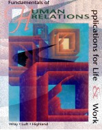 FUNDAMENTALS OF HUMAN RELATIONS APPLICATIONS FOR LIFE & WORK