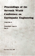 PROCEEDINGS OF THE SEVENTH WORLD CONFERENCE ON EARTHQUAKE ENGINEERING VOLUME 2 GEOSCIENCE ASPECTS PA