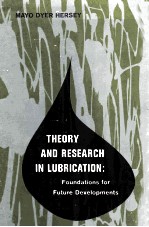 THEORY AND RESEARCH IN LUBRICATION:FOUNDATIONS FOR FUTURE DEVELOPMENTS