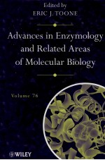 ADVANCES IN ENZYMOLOGY AND RELATED AREAS OF MOLECULAR BIOLOGY VOLUME 76