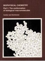 BIOPHYSICAL CHEMISTRY PART I:THE CONFORMATION OF BIOLOGICAL MACROMOLECULES