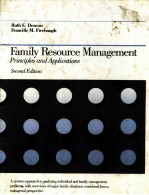 FAMILY RESOURCE MANAGEMENT:PRINCIPLES AND APPLICATIONS SECOND EDITION