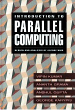 INTRODUCTION TO PARALLEL COMPUTING:DESIGN AND ANALYSIS OF ALGORITHMS