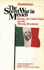 THE SECRET WAR IN MEXICO:EUROPE