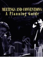 MEETINGS AND CONVENTIONS:A PLANNING GUIDE