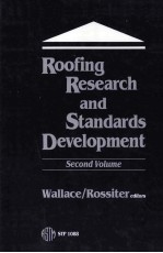 ROOFING RESEARCH AND STANDARDS DEVELOPMENT:2ND VOLUME