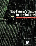 THE FARMER'S GUIDE TO THE INTERNET:PRODUCED IN COOPERATION WITH FARM JOURNAL